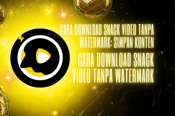 Cara-Download-Snack-Video-Tanpa-Watermark